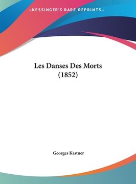 portada Les Danses Des Morts (1852) (in French)