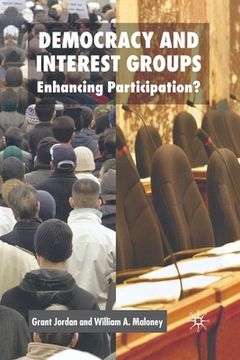 portada Democracy and Interest Groups: Enhancing Participation? (en Inglés)