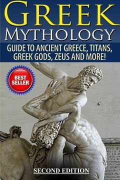 portada Greek Mythology: Guide To Ancient Greece, Titans, Greek Gods, Zeus and More!