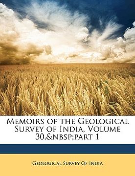 portada memoirs of the geological survey of india, volume 30, part 1 (in English)