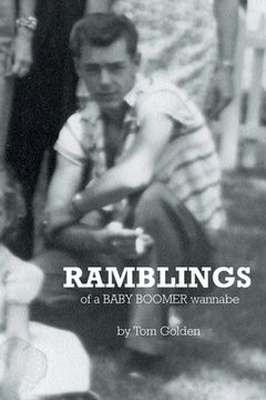 portada Ramblings: of a Baby Boomer wannabe (en Inglés)