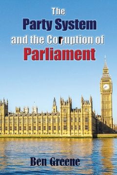 portada The Party System and the Corruption of Parliament (en Inglés)