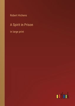 portada A Spirit in Prison: in large print (en Inglés)