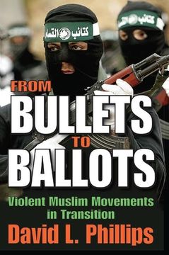 portada From Bullets to Ballots: Violent Muslim Movements in Transition (in English)