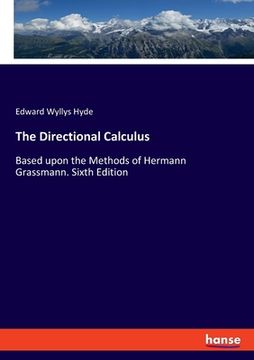 portada The Directional Calculus: Based upon the Methods of Hermann Grassmann. Sixth Edition (in English)