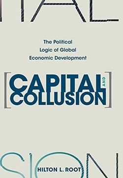 portada Capital and Collusion: The Political Logic of Global Economic Development (in English)