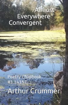 portada Almost Everywhere Convergent: Poetry Chapbook #3.14159 (en Inglés)