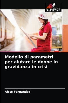 portada Modello di parametri per aiutare le donne in gravidanza in crisi (en Italiano)