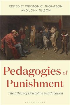 portada Pedagogies of Punishment: The Ethics of Discipline in Education (en Inglés)