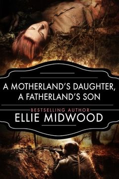 portada A Motherland's Daughter, a Fatherland's Son: A Wwii Novel (en Inglés)