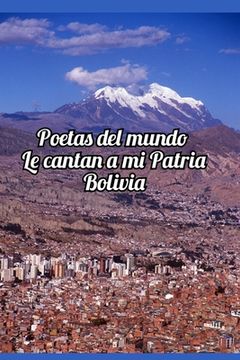 portada Poetas del mundo le cantan a mi patria Bolivia
