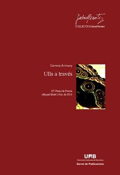 portada Ulls a través: XV Premi de Poesia «Miquel Martí i Pol» de 2010 (Gabriel Ferrater)