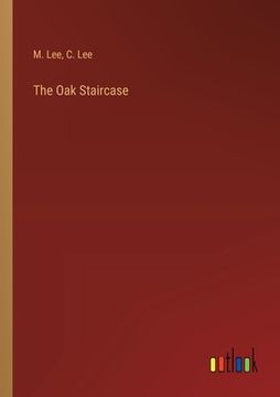 portada The Oak Staircase (en Inglés)