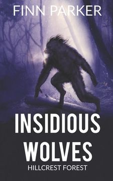 portada Insidious Wolves: Hillcrest Forest