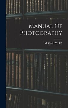 portada Manual Of Photography (en Inglés)