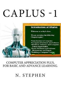 portada CAplus: Computer Appreciation for Basic and Advance Learning (in English)