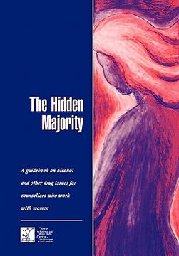 portada the hidden majority: guid on alcohol and other drug issues for counsellors who work with women