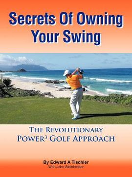 portada secrets of owning your swing (en Inglés)