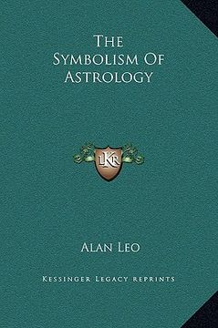 portada the symbolism of astrology