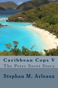 portada Caribbean Cops V: The Peter Soret Story