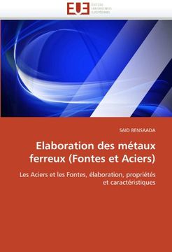 portada Elaboration Des Metaux Ferreux (Fontes Et Aciers)