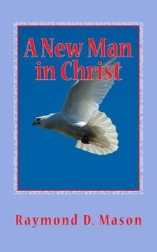 portada A New Man in Christ: 1 Corinthians 13:4-7 (en Inglés)