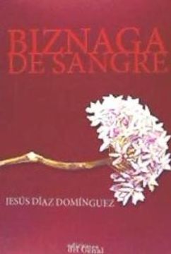 portada BIZNAGA DE SANGRE (in Spanish)