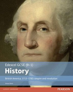 portada Edexcel GCSE (9-1) History British America, 1713-1783: empire and revolution Student Book (EDEXCEL GCSE HISTORY (9-1))