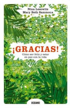 portada Gracias! Como ser Feliz y Estar en paz con la Vida (in Spanish)