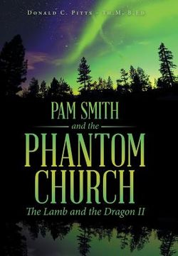 portada Pam Smith and the Phantom Church: The Lamb and the Dragon II (en Inglés)