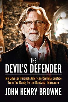 portada The Devil's Defender: My Odyssey Through American Criminal Justice From ted Bundy to the Kandahar Massacre (en Inglés)