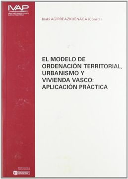 portada Modelo de ordenacion territorial, urbanismo y vivienda en el pais (Denetik I.V.A.P.)