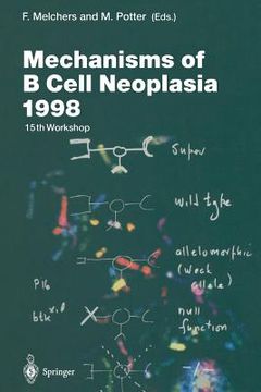 portada mechanisms of b cell neoplasia 1998: proceedings of the workshop held at the basel institute for immunology 4th 6th october 1998