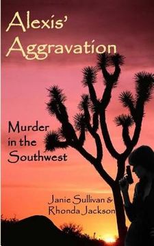 portada Alexis Aggravation: Murder in the Southwest (en Inglés)