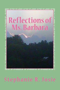 portada Reflections of Ms. Barbara: The Difference She Made in My Life (en Inglés)