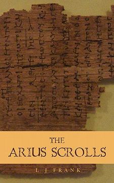 portada the arius scrolls (in English)