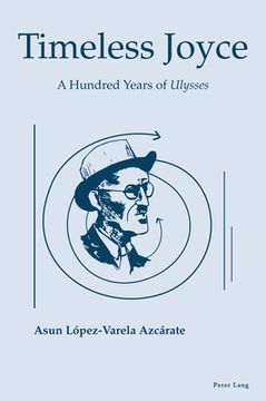 portada Timeless Joyce: A Hundred Years of Ulysses (in English)