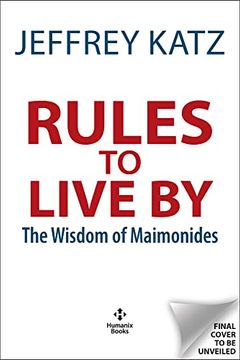 portada Rules to Live by: The Wisdom of Maimonides (in English)