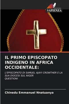 portada Il Primo Episcopato Indigeno in Africa Occidentale (in Italian)