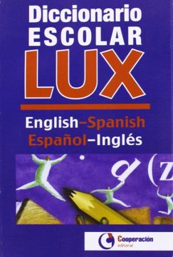 portada Diccionario escolar Lux English-Spanish, español-inglés