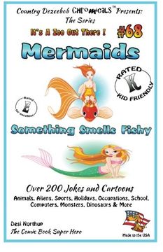 portada Mermaids  Something Smells Fishy - Over 200 Jokes and Cartoons - Animals, Aliens, Sports, Holidays, Occupations, School, Computers, Monsters, ... and White: Volume 68 (It's a Zoo Out There !)