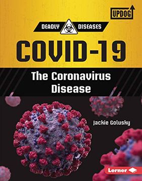 portada Covid-19: The Coronavirus Disease (Deadly Diseases) (in English)