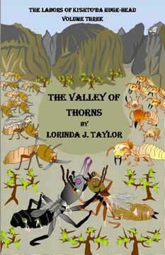 portada The Labors of Ki'shto'ba Huge-Head, Volume Three: The Valley of Thorns (in English)