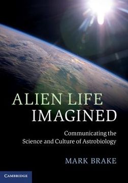 portada alien life imagined: communicating the science and culture of astrobiology