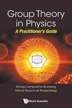 portada Group Theory in Physics: A Practitioner's Guide