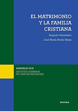 portada El Matrimonio y la Familia Cristiana: Cuestiones Fundamentales (Manuales del Iscr) (in Spanish)