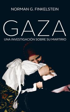 portada Gaza: Una Investigación Sobre su Martirio