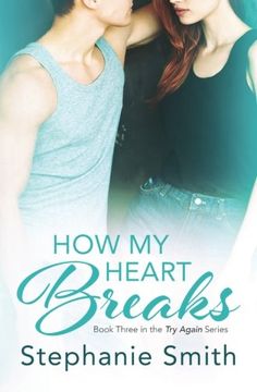 portada How My Heart Breaks (Try Again) (Volume 3)
