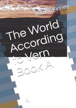 portada The World According to Vern Book A: 4 (en Inglés)