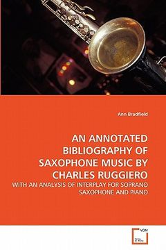 portada an annotated bibliography of saxophone music by charles ruggiero (en Inglés)